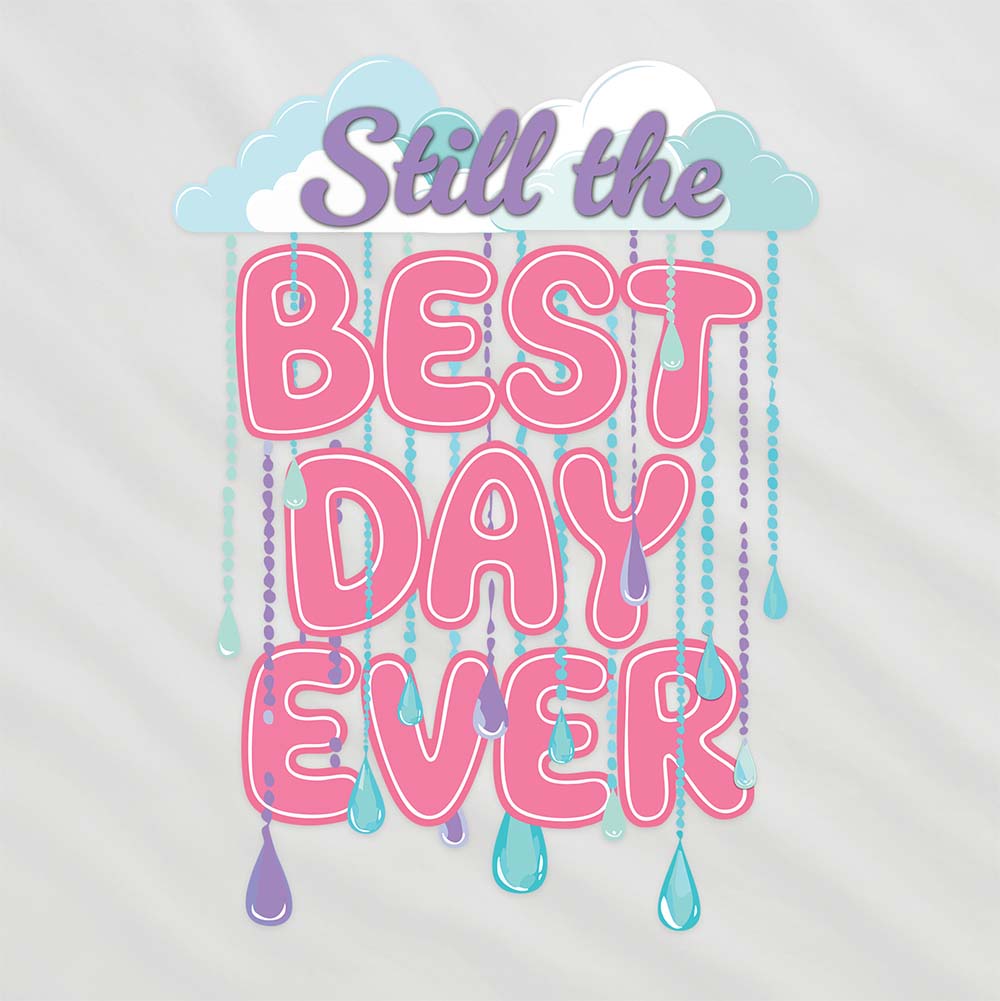 "Still the Best Day Ever" Poncho