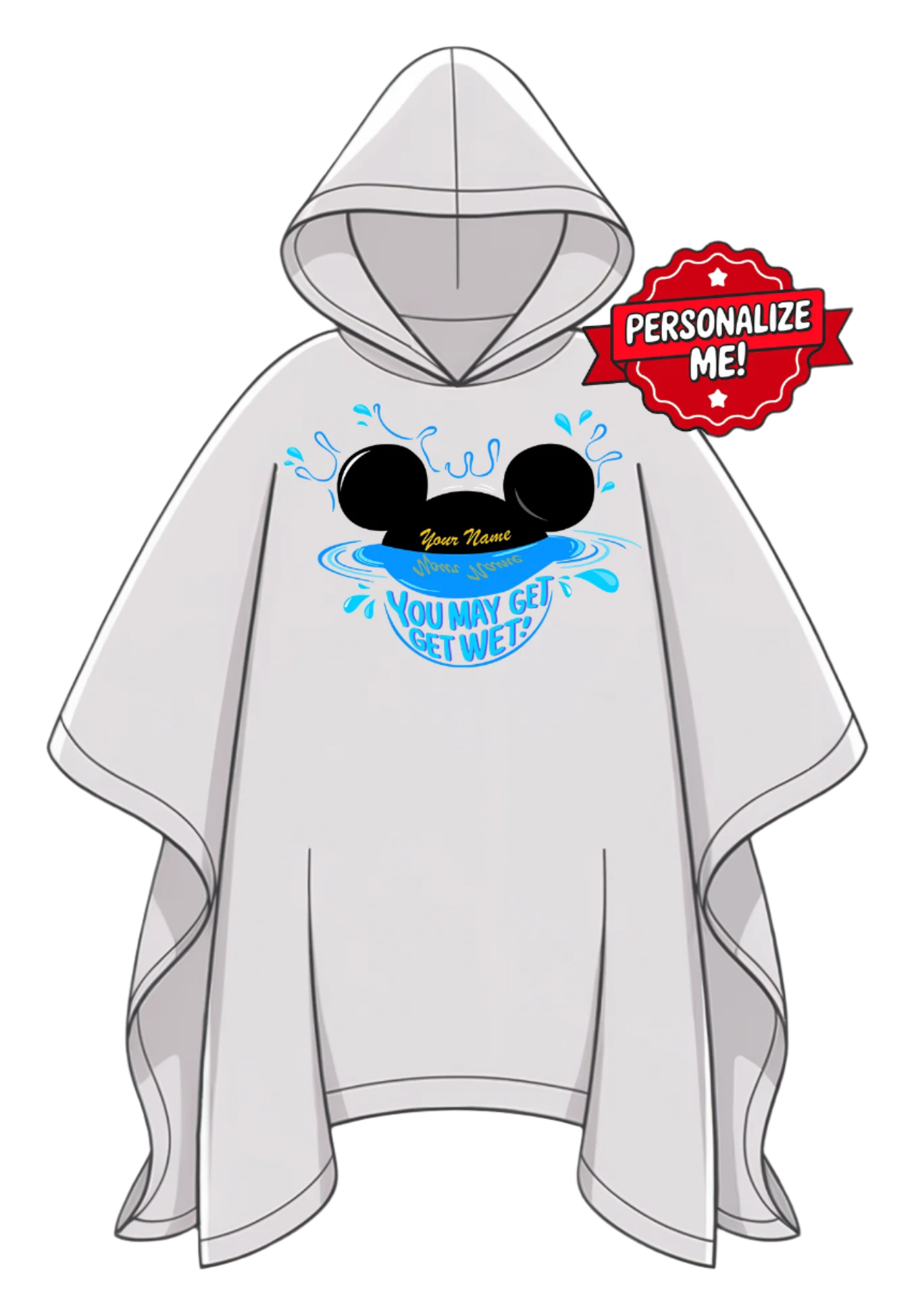 "You May Get Wet" Personalized Poncho